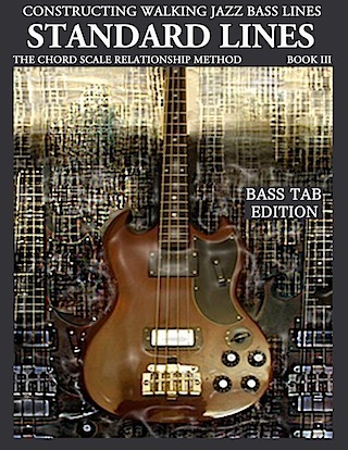 Constructing Walking Jazz Bass Lines Book III jazz standard lines bass tab edition electric bass method bass guitar method