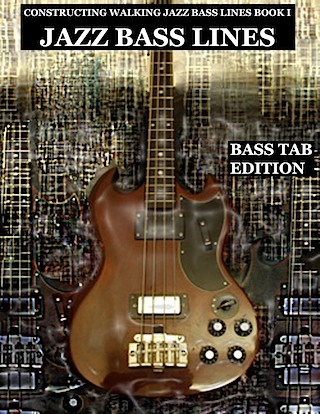 jazz bass tab basstab.net Book I the blues in 12 keys constructing walking jazz bass lines bass tab edition